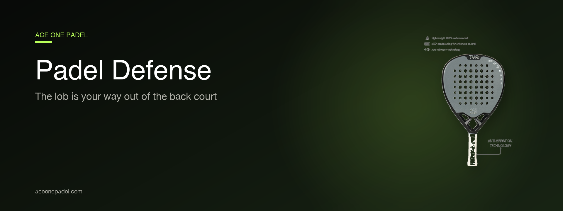 How to defend in padel guide hero, Ace One Padel TYR control racket for the defensive lob